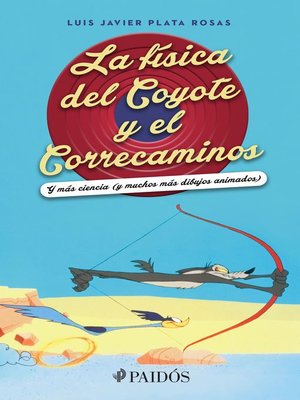 cover image of La física del Coyote y el Correcaminos